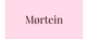 Mørtein – Startside